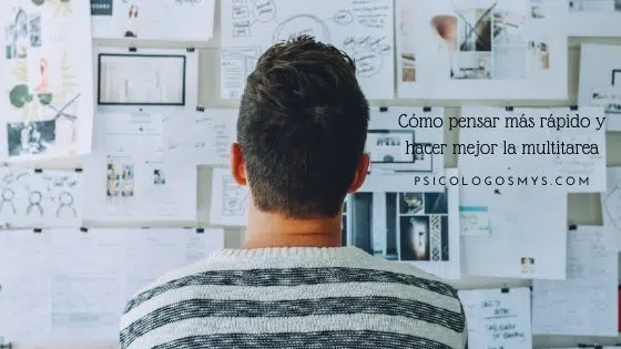 Cómo pensar más rápido y hacer mejor la multitareal texto del párrafo Cómo pensar más rápido y hacer mejor la multitarea