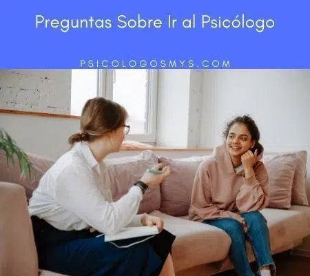 Preguntas sobre ir al Psicólogo 1 Preguntas sobre ir al Psicólogo