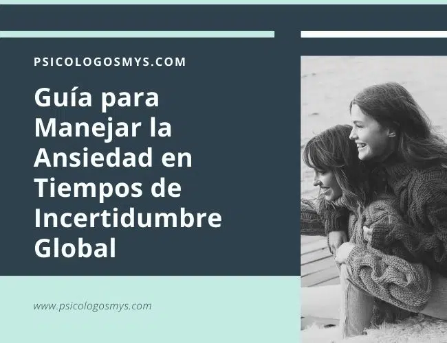 Guía para Manejar la Ansiedad en Tiempos de Incertidumbre Global Guía para Manejar la Ansiedad