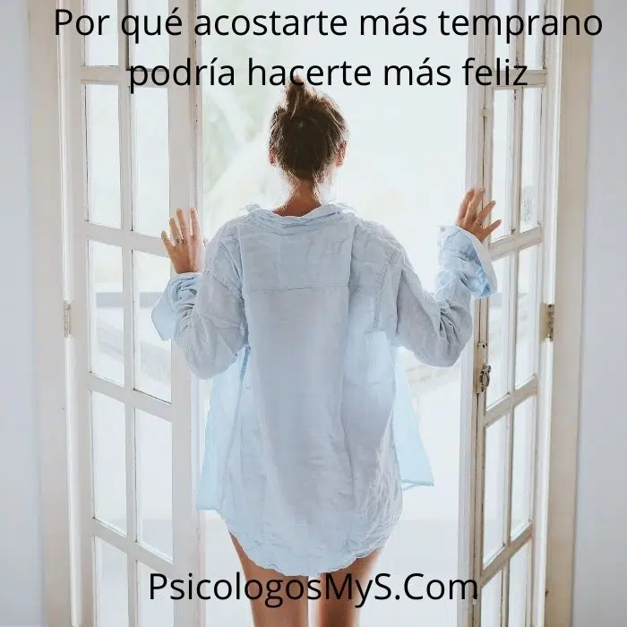 Por qué acostarse más temprano podría hacerte más feliz