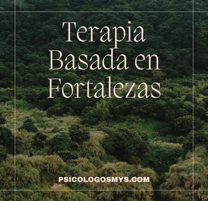 Terapia Basada en Fortalezas