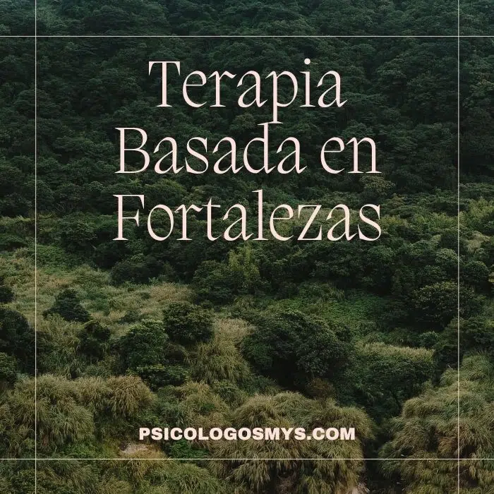 Terapia Basada en Fortalezas psicología positiva
