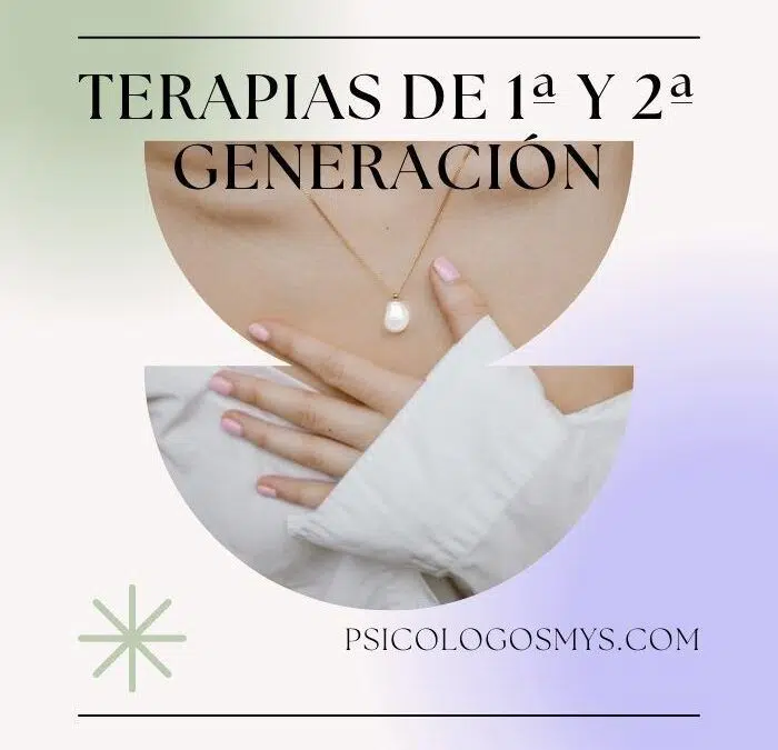 Características de las Terapias de Primera y Segunda Generación