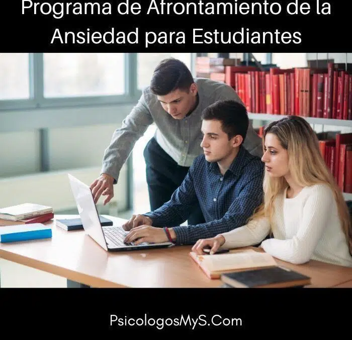 Programa de afrontamiento de la ansiedad para estudiantes que se enfrentan a exámenes