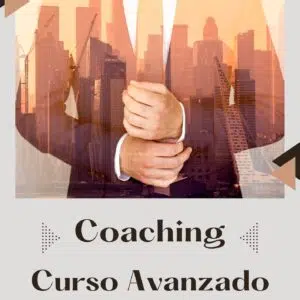 Curso Avanzado de Coaching: Desarrollo de Habilidades de Alto Nivel